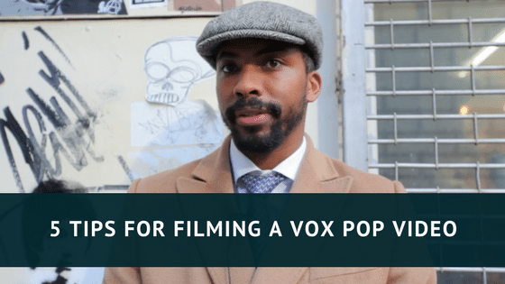 Man dressed smartly and on-screen text reading 5 tips for filming a vox pop video